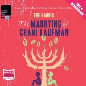 The Marrying of Chani Kaufman – okładka audiobooka, autor Eve Harris