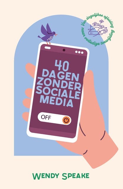 40 dagen zonder sociale media – omslag van het luisterboek van Wendy Speake