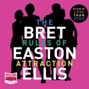 The Rules of Attraction – okładka audiobooka, autor Bret Easton Ellis