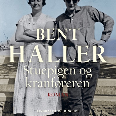 Stuepigen og kranføreren – omslag til lydbogen af Bent Haller