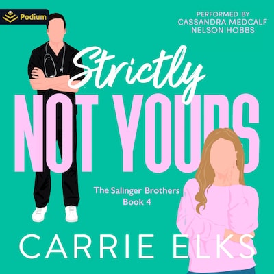 Strictly Not Yours – omslag til lydbogen af Carrie Elks
