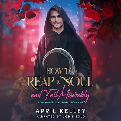 How to Reap a Soul (And Fail Miserably) – omslag til lydbogen af April Kelley