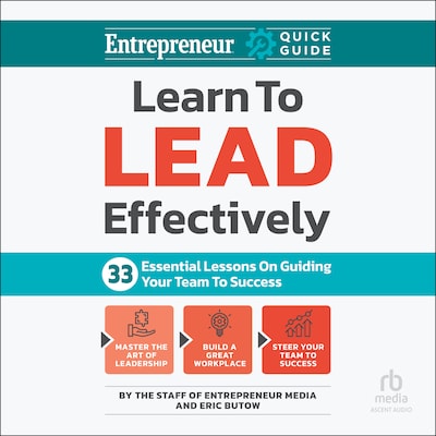 Learn to Lead Effectively – omslag til lydbogen af The Staff of Entrepreneur Media, Eric Butow