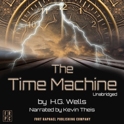 The Time Machine: An Invention - Unabridged