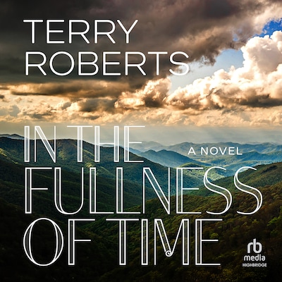 In the Fullness of Time – omslag til lydbogen af Terry Roberts