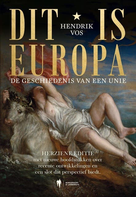 Dit is Europa: De geschiedenis van een unie
