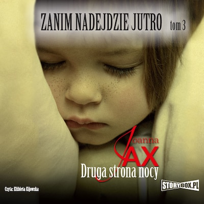 Zanim nadejdzie jutro. Tom 3. Druga strona nocy – okładka audiobooka, autor Joanna Jax