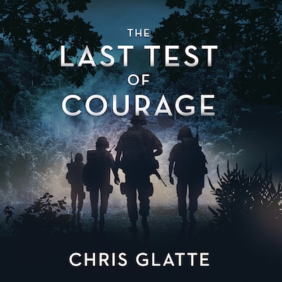 The Last Test of Courage