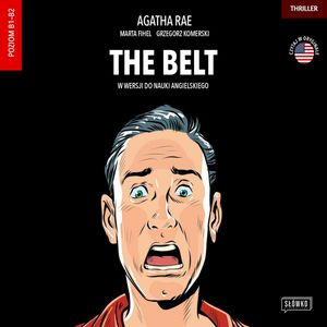 The Belt w wersji do nauki angielskiego – okładka audiobooka, autor Agatha Rae, Grzegorz Komerski, Marta Fihel