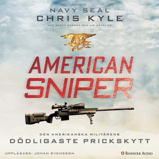 American Sniper : den amerikanska militärens dödligaste prickskytt – omslag till ljudboken av Chris Kyle,Jim Defelice,Scott McEwen