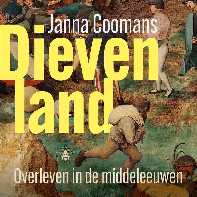 Dievenland: Overleven in de Middeleeuwen