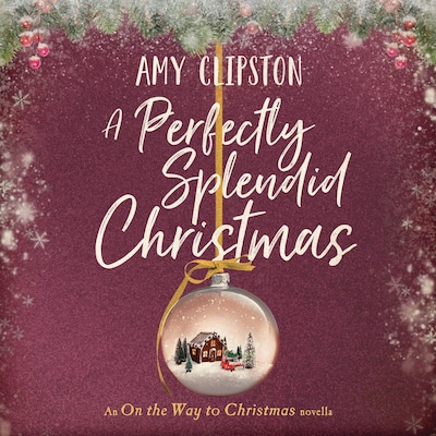 A Perfectly Splendid Christmas – omslag til lydbogen af Amy Clipston
