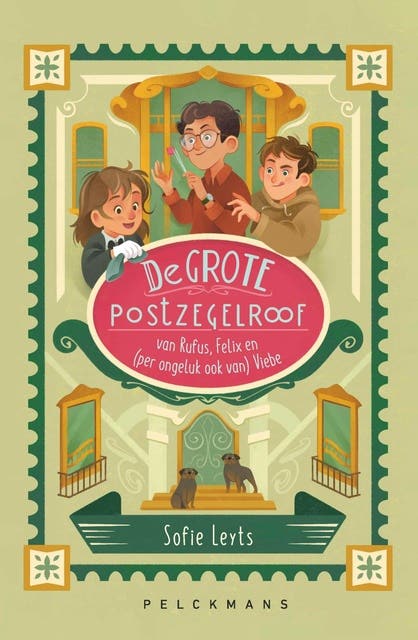 De grote postzegelroof van Rufus, Felix en (per ongeluk ook van) Viebe – omslag van het luisterboek van Sofie Leyts