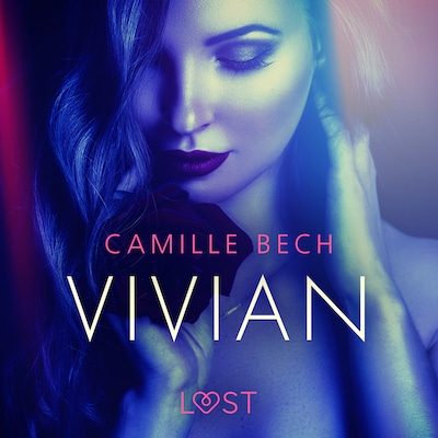 Vivian - opowiadanie erotyczne – okładka audiobooka, autor Camille Bech
