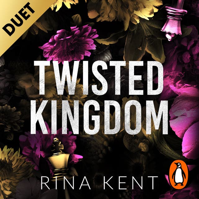 Twisted Kingdom: The new dark college romance from the bestselling Legacy of Gods author and TikTok sensation – omslag van het luisterboek van Rina Kent