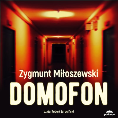 Domofon – okładka audiobooka, autor Zygmunt Miłoszewski