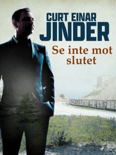 Se inte mot slutet – omslag till ljudboken av Curt Einar Jinder