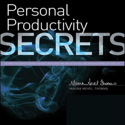 Personal Productivity Secrets – omslag til lydbogen af Maura Nevel Thomas