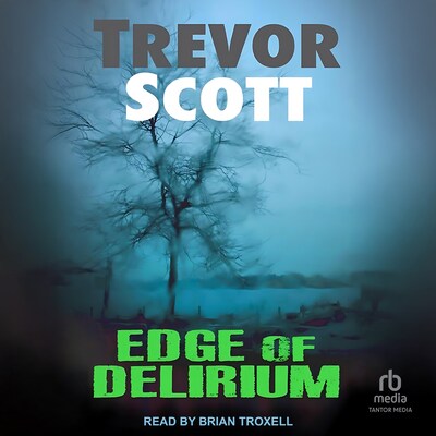 Edge of Delirium – omslag til lydbogen af Trevor Scott