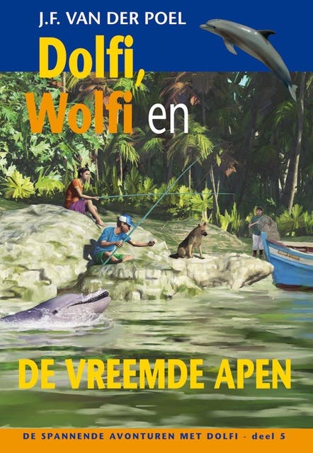 Dolfi wolfi en de vreemde apen: De spannendeavonturen met Dolfi - deel 5 – omslag van het luisterboek van J.F. van der Poel
