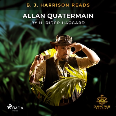 B. J. Harrison Reads Allan Quatermain
