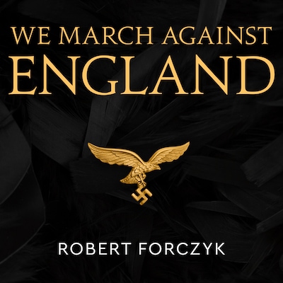 We March Against England – omslag til lydbogen af Robert Forczyk