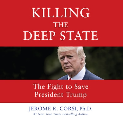 Killing the Deep State – omslag til lydbogen af Jerome R. Corsi