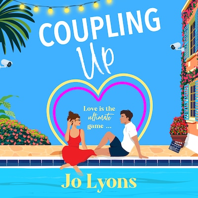 Coupling Up - A BRAND NEW rom-com full of sun, chaos and taking chances from Jo Lyons for 2026 (Unabridged)
