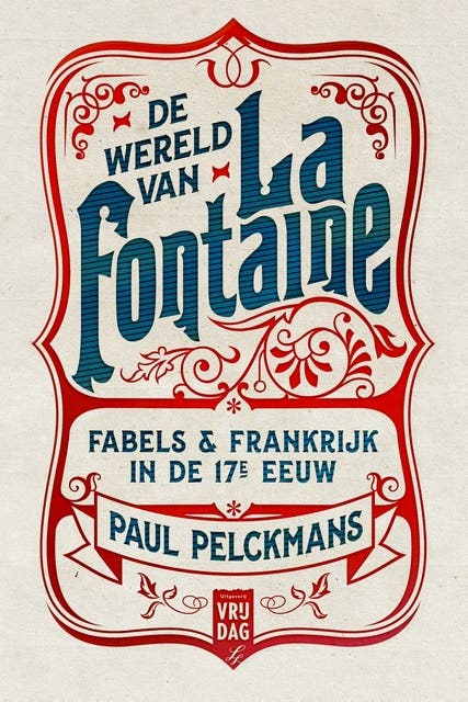 De wereld van La Fontaine: fabels & Frankrijk in de 17e eeuw – omslag van het luisterboek van Paul Pelckmans