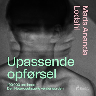 Upassende opførsel – omslag til lydbogen af Mads Ananda Lodahl