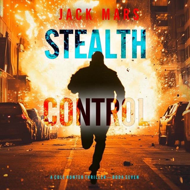 Stealth Control (A Cole Hunter Action Thriller—Book 7) – omslag til lydbogen af Jack Mars