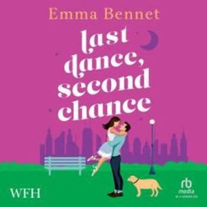 Last Dance, Second Chance – okładka audiobooka, autor Emma Bennet