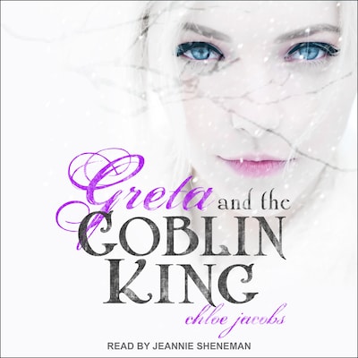 Greta and the Goblin King – omslag til lydbogen af Chloe Jacobs