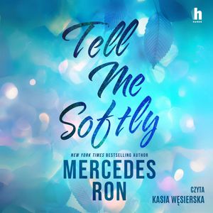 Tell me softly – okładka audiobooka, autor Mercedes Ron