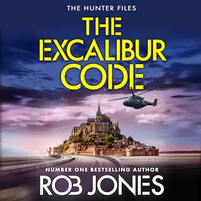 The Excalibur Code - The Hunter Files, Book 4 (Unabridged) – omslag til lydbogen af Rob Jones