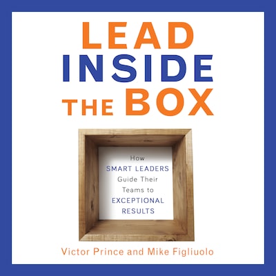 Lead Inside the Box – omslag til lydbogen af Mike Figliuolo, Victor Prince