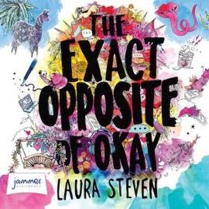 The Exact Opposite of Okay – okładka audiobooka, autor Laura Steven