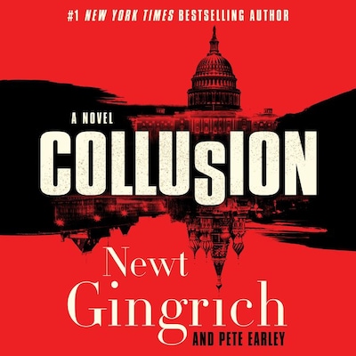 Collusion – omslag til lydbogen af Newt Gingrich, Pete Earley