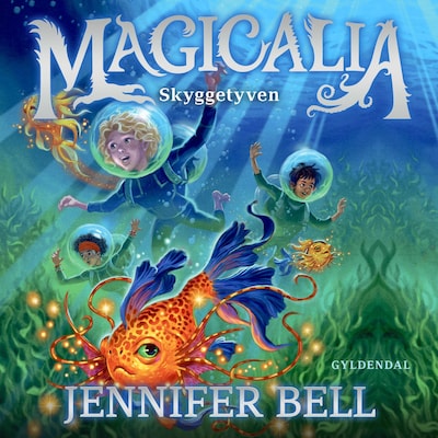 Magicalia 2 - Skyggetyven – omslag til lydbogen af Jennifer Bell
