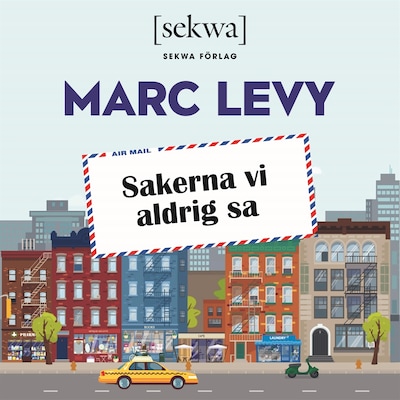 Sakerna vi aldrig sa