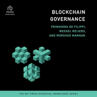 Blockchain Governance – omslag til lydbogen af Primavera De Filippi, Wessel Reijers, Morshed Mannan