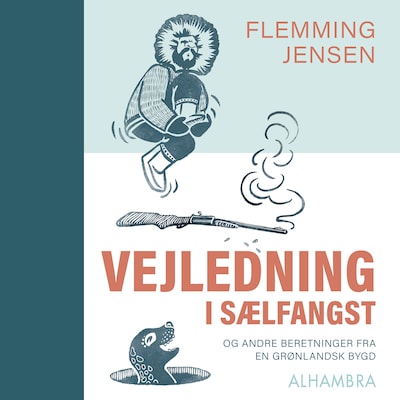 Vejledning i sælfangst – omslag til lydbogen af Flemming Jensen