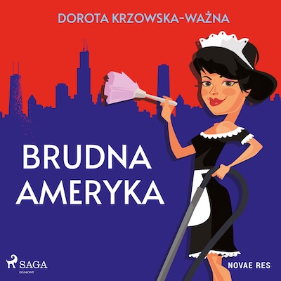 Brudna Ameryka – okładka audiobooka, autor Dorota Krzowska-Ważna