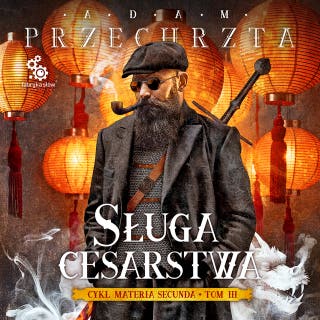 Sługa cesarstwa – okładka audiobooka, autor Adam Przechrzta