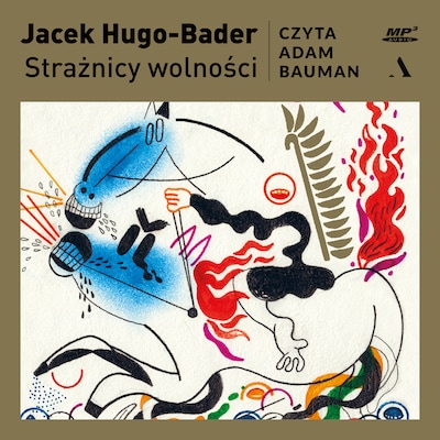 Strażnicy wolności – okładka audiobooka, autor Hugo-Bader Jacek