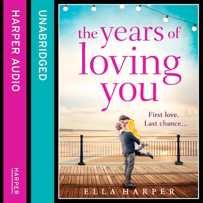The Years of Loving You – omslag til lydbogen af Ella Harper