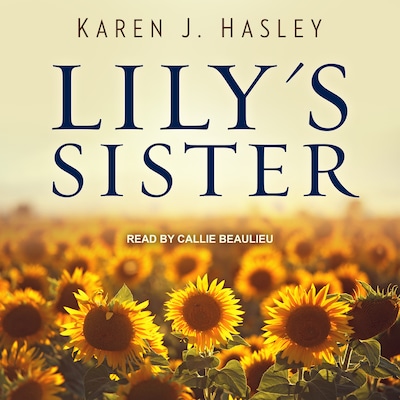 Lily's Sister – omslag til lydbogen af Karen J. Hasley