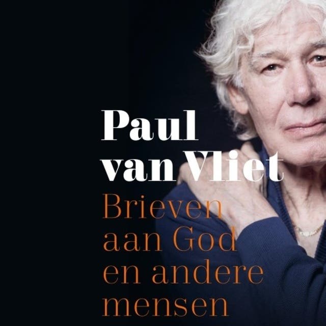 Brieven aan God en andere mensen – omslag van het luisterboek van Paul van Vliet