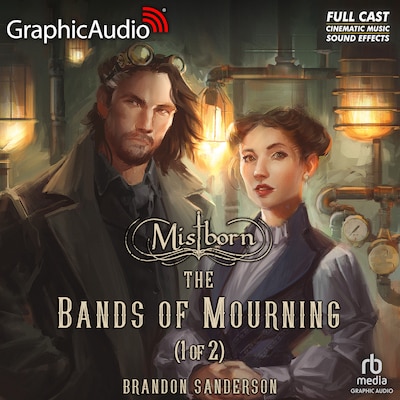 The Bands of Mourning (1 of 2) [Dramatized Adaptation] – omslag til lydbogen af Brandon Sanderson