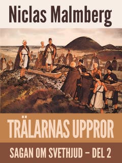Trälarnas uppror – omslag till ljudboken av Niclas Malmberg